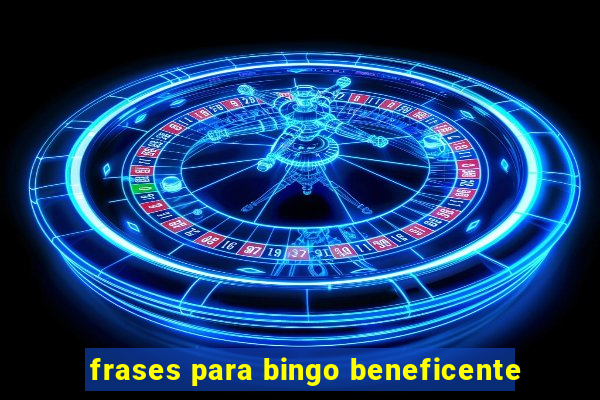 frases para bingo beneficente