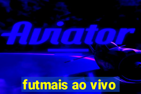 futmais ao vivo