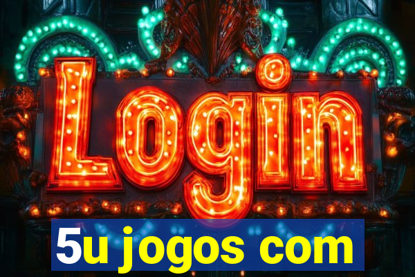 5u jogos com