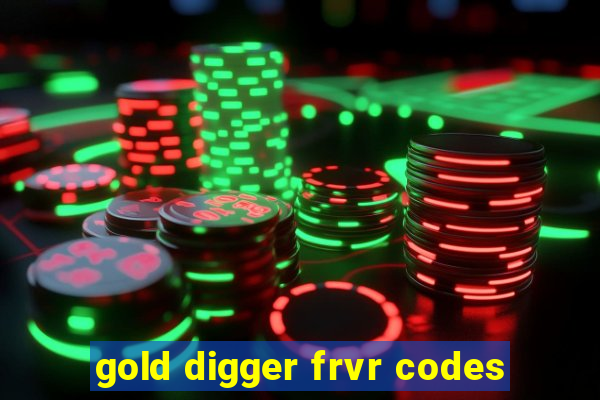 gold digger frvr codes