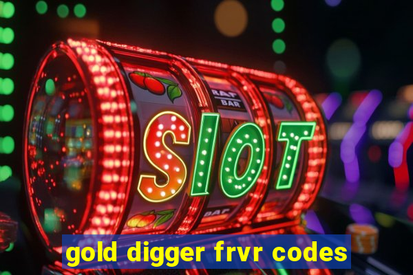 gold digger frvr codes