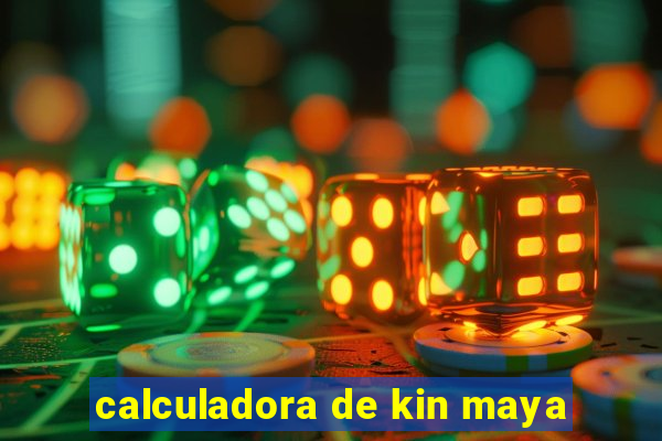 calculadora de kin maya