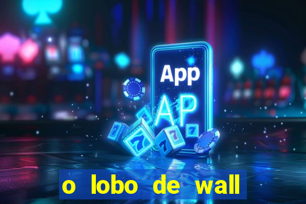 o lobo de wall street online