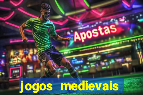 jogos medievais para celular