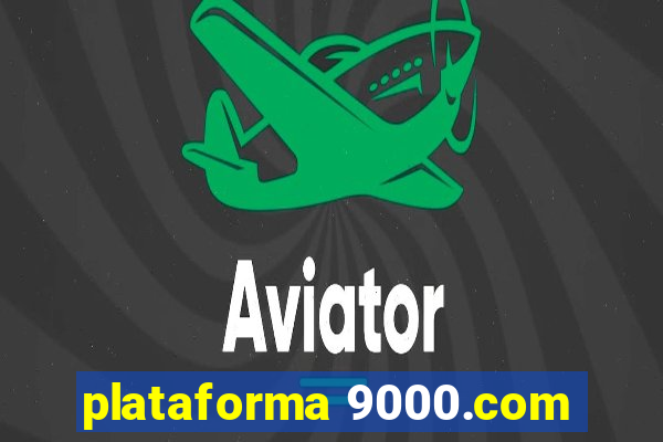 plataforma 9000.com