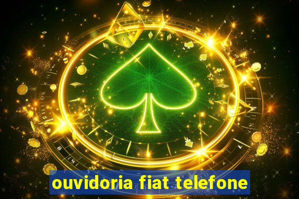 ouvidoria fiat telefone