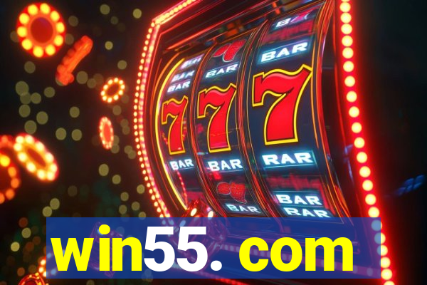 win55. com