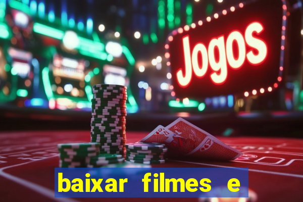 baixar filmes e series mp4