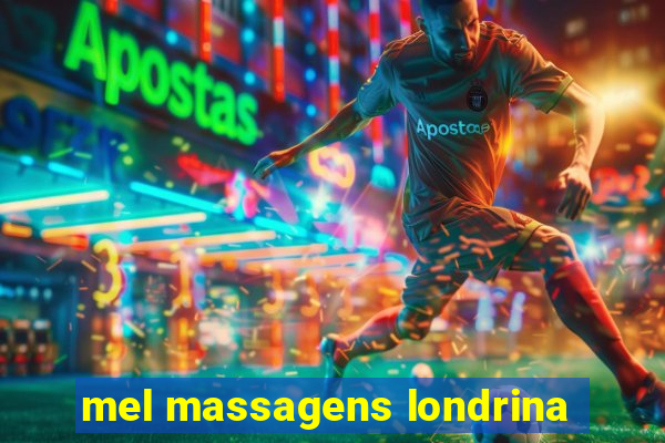 mel massagens londrina