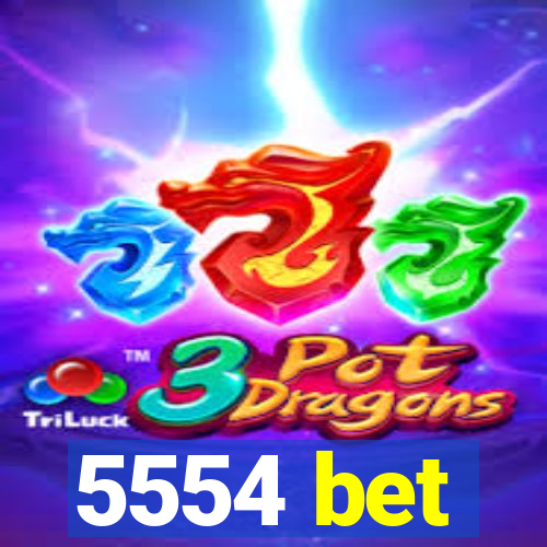 5554 bet