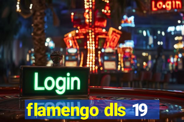 flamengo dls 19