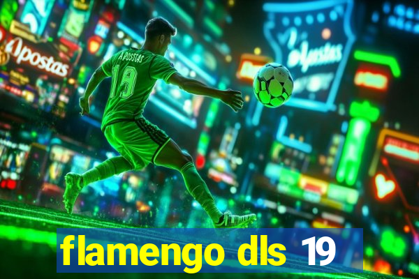 flamengo dls 19