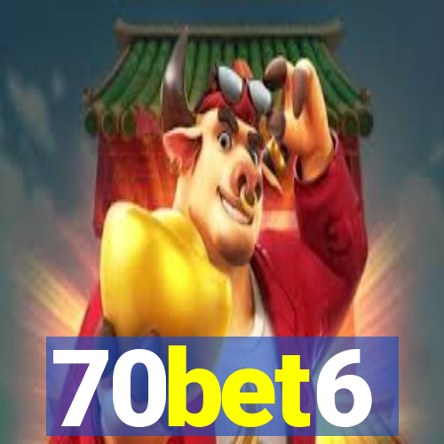 70bet6