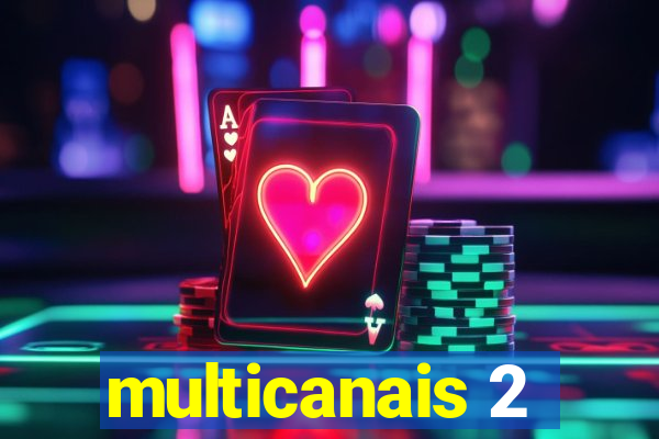 multicanais 2