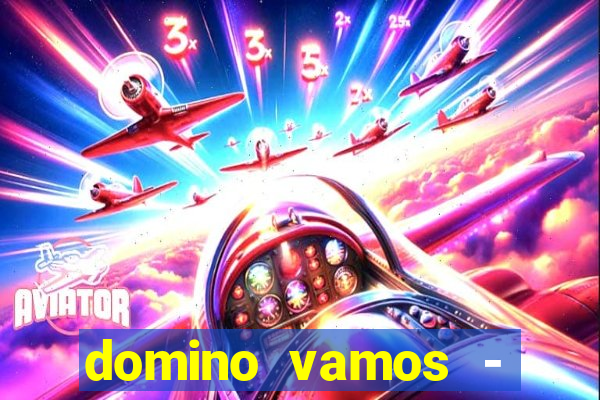 domino vamos - crash & poker