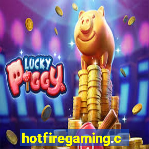 hotfiregaming.com