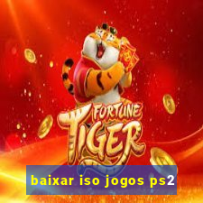 baixar iso jogos ps2