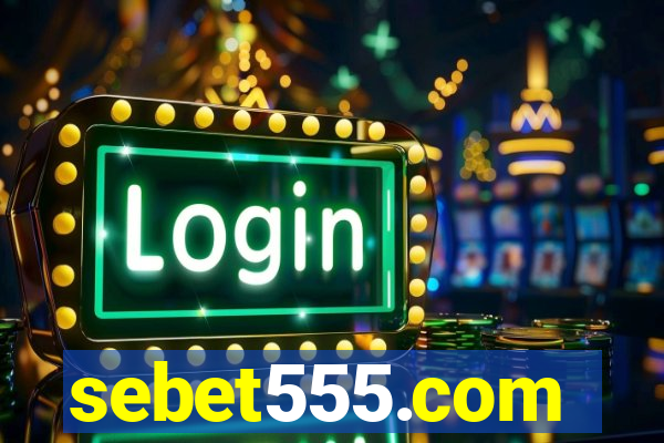 sebet555.com