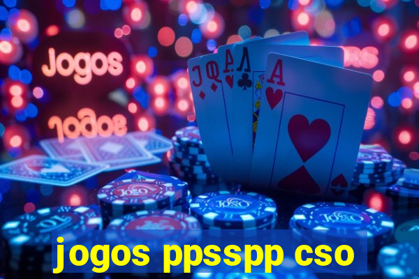 jogos ppsspp cso