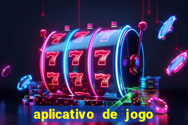 aplicativo de jogo pra ganhar dinheiro