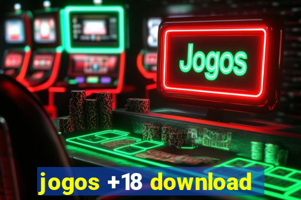 jogos +18 download