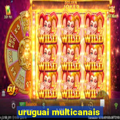 uruguai multicanais