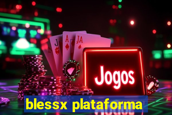 blessx plataforma