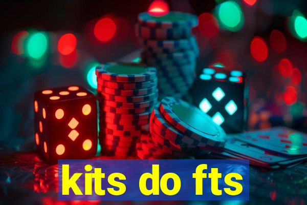 kits do fts