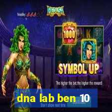 dna lab ben 10