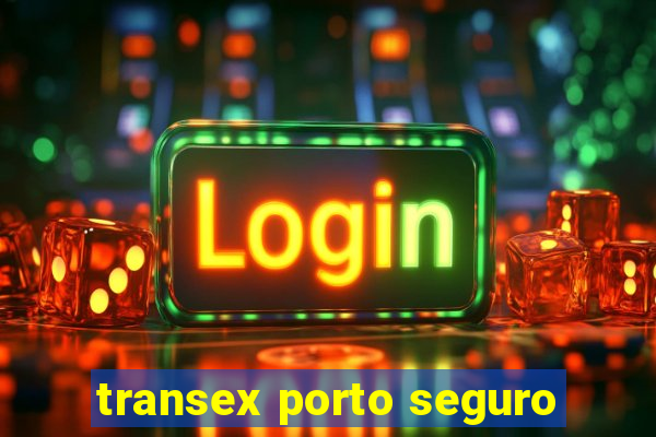 transex porto seguro