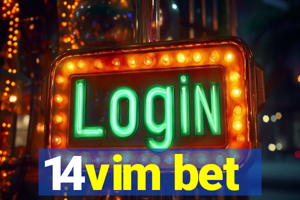 14vim bet