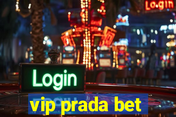 vip prada bet