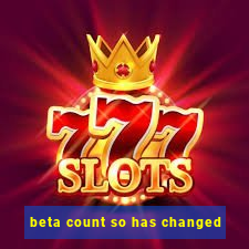 beta count so has changed