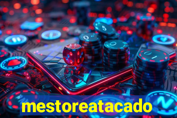 mestoreatacado