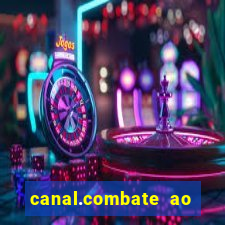 canal.combate ao vivo multicanais