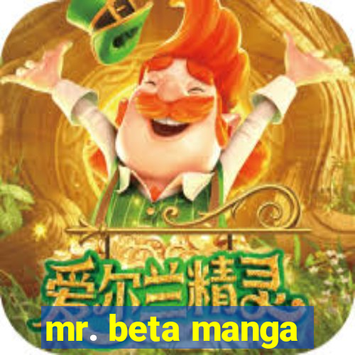 mr. beta manga