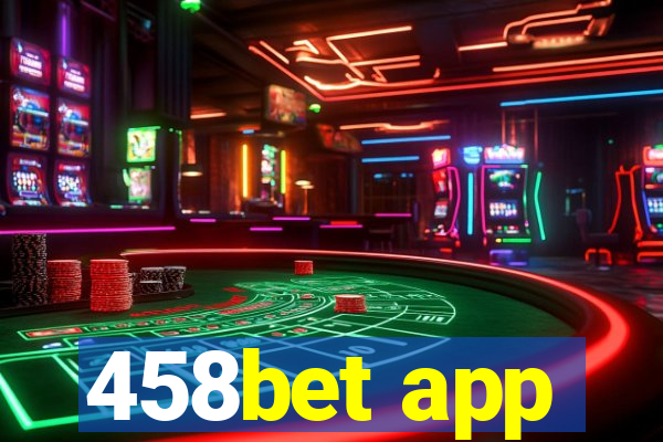 458bet app