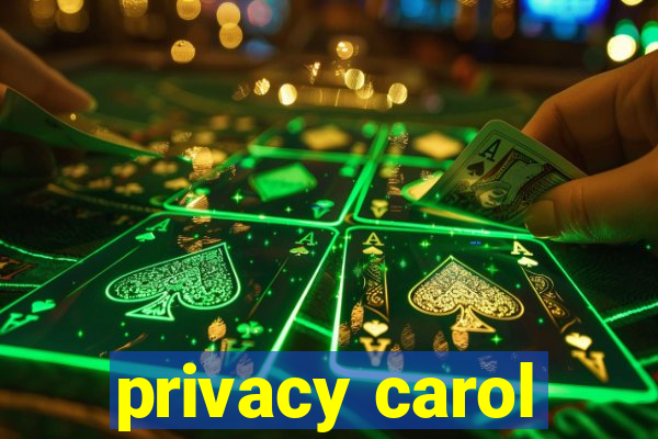 privacy carol