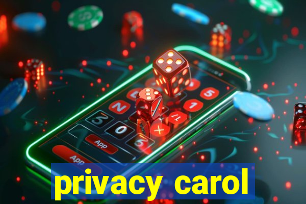 privacy carol