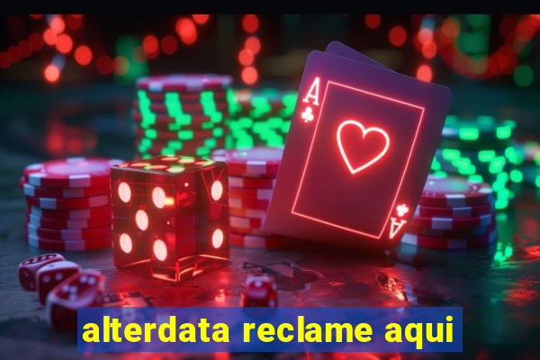 alterdata reclame aqui