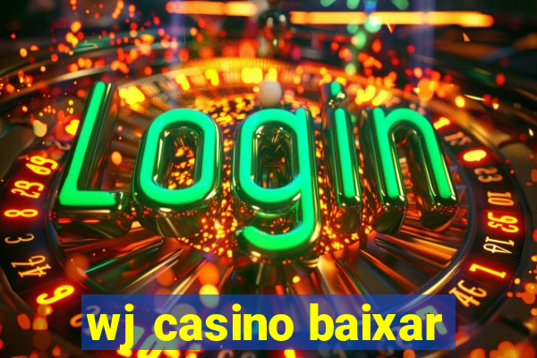 wj casino baixar