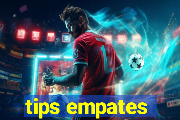 tips empates