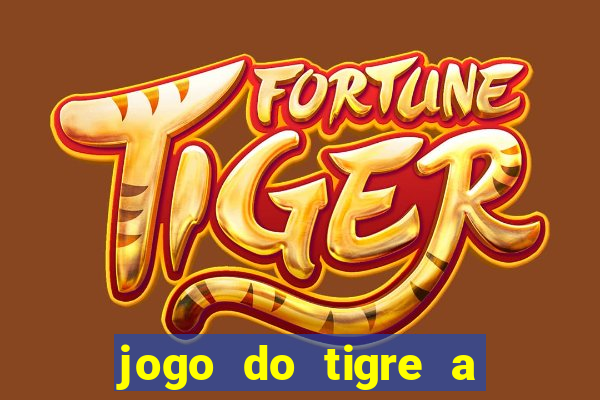 jogo do tigre a partir de 5 reais