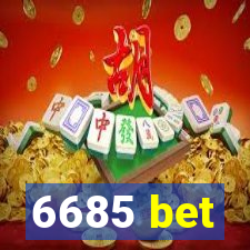 6685 bet