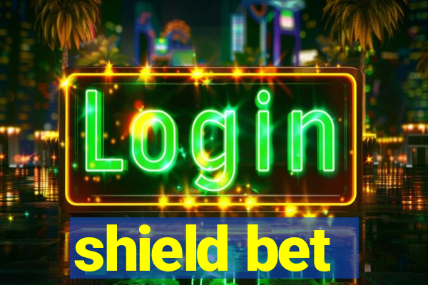 shield bet