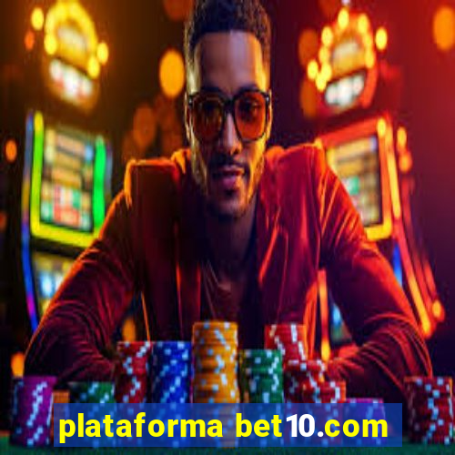 plataforma bet10.com