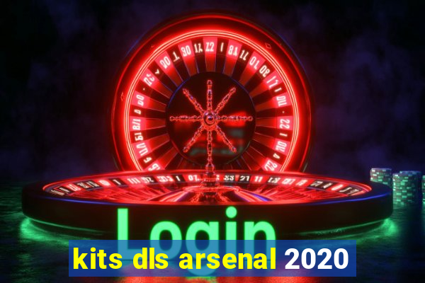 kits dls arsenal 2020