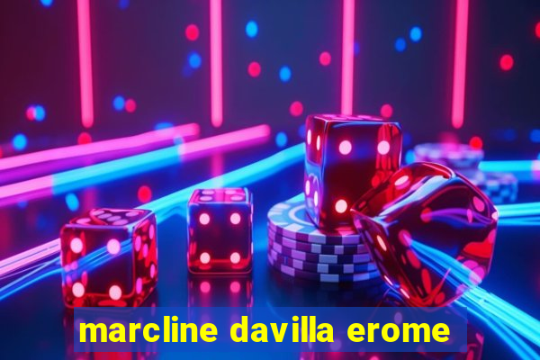 marcline davilla erome