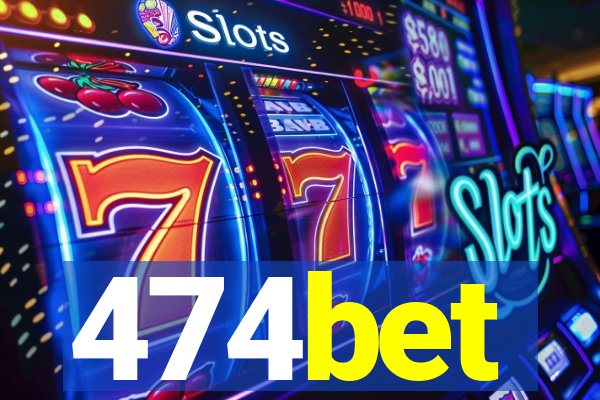 474bet