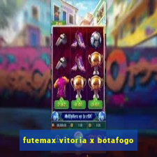 futemax vitoria x botafogo